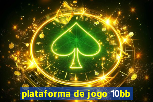 plataforma de jogo 10bb